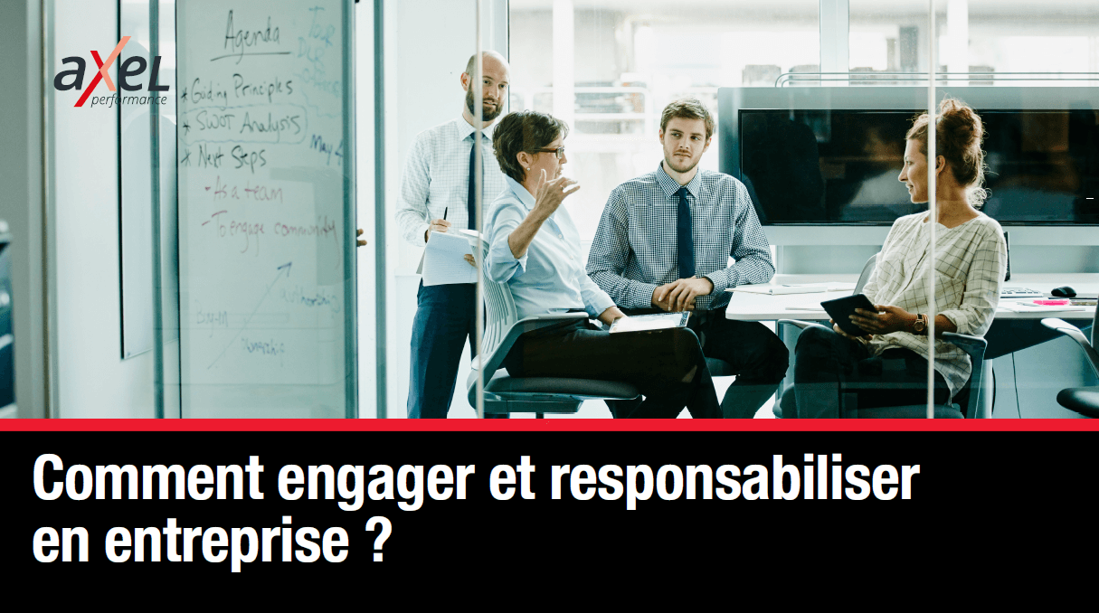 Ressources Comment engager et responsabiliser en entreprise ?