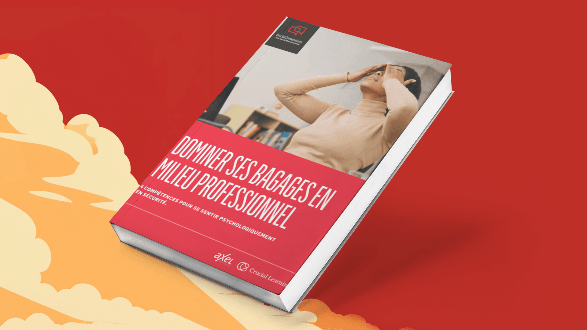 Ressources Quatre compétences pour se sentir psychologiquement en sécurité